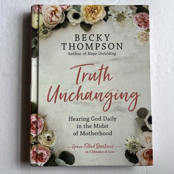 Truth Unchanging Hearing God Daily in the Midst of Motherhood Devotional Book - Picture 1 of 9